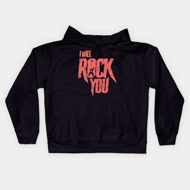 I Will Rock You Kids Hoodie by Mila46